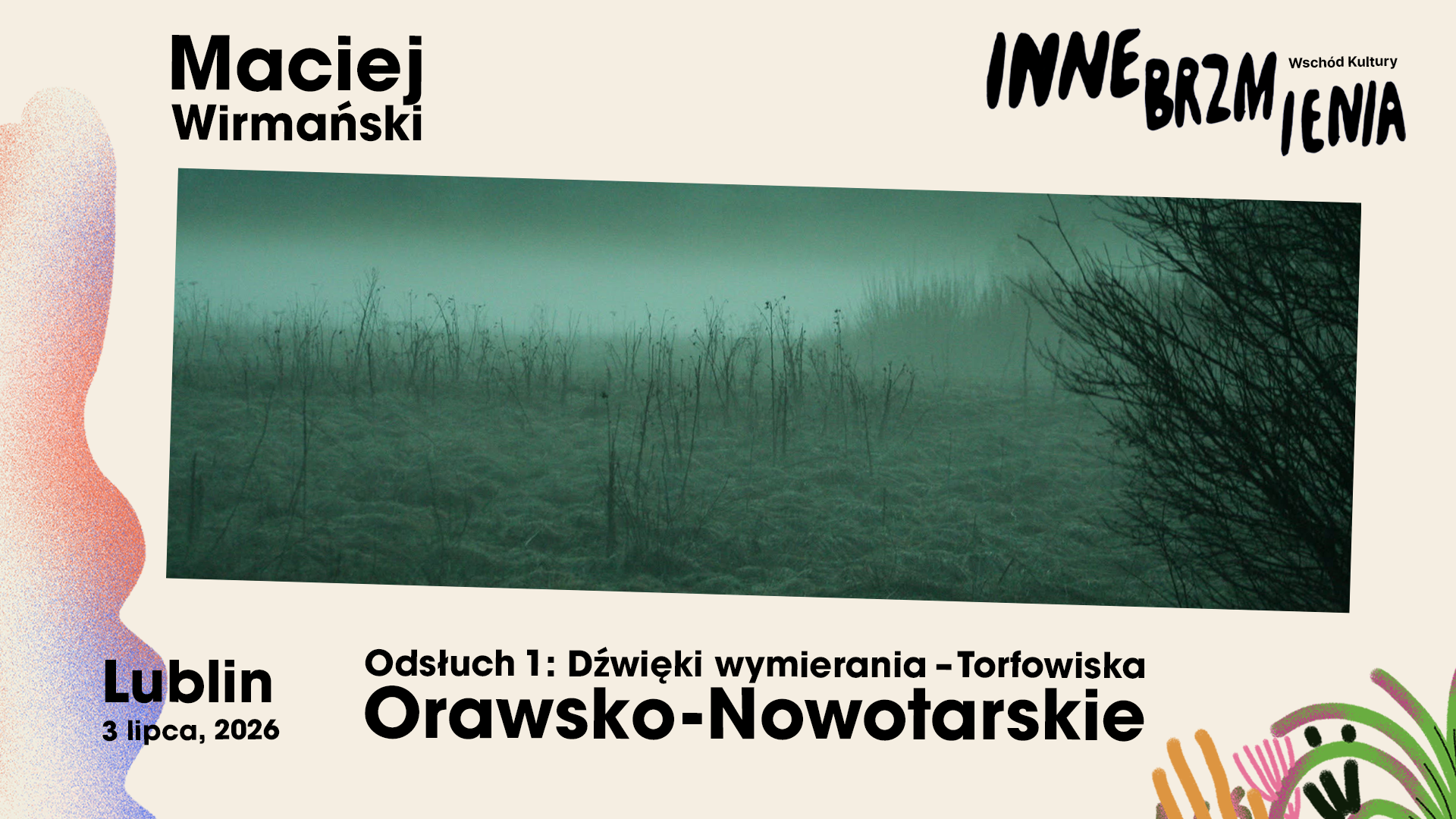 Ods_C5_82uch_1_hd Zdjęcie trawy i napis: Odsłuch 1. Dźwięki wymierania - torfowiska Orawsko-Nowotarskie. Lublin 3 lipca 2026.
